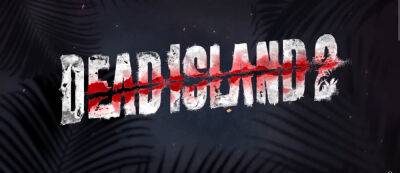 Игра на 7 баллов: Dead Island 2 получила первые оценки - gamemag.ru - Лос-Анджелес