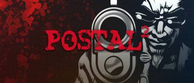 POSTAL 2 крупно обновилась на 20 лет — совместимость со Steam Deck, улучшения и новые возможности - gamemag.ru