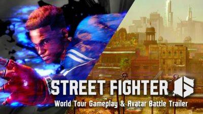 Новый геймплейный трейлер Street Fighter 6 демонстрирует мировой тур и битву аватаров - playground.ru