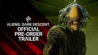 Опубликован новый трейлер Aliens: Dark Descent в честь открытия предзаказов - playground.ru