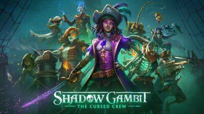 Разработчики стратегии Shadow Gambit: The Cursed Crew рассказали о Железной бухте - gametech.ru