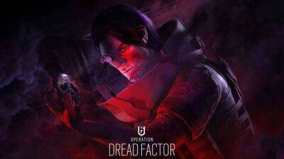 Ubisoft Montreal - Представлен новый сезон в Rainbow Six: Siege под названием Operation Dread Factor - mmo13.ru