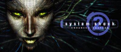 Джеки Чан - Стивен Кик - Новые модели, текстуры и улучшенный кооператив: Ремастер System Shock 2 сравнили на свежих скриншотах - gamemag.ru