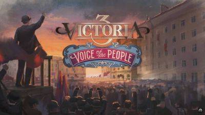 DLC Voice of the People уже доступно для стратегии Victoria 3 - mmo13.ru