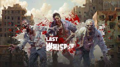 Зомби в далёком будущем: анонсирован экшен на выживание Last Whisper Survival - playisgame.com
