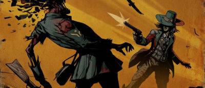 Ридли Скотт - Weird West от соавтора Dishonored анонсирована для PlayStation 5 и Xbox Series X|S с поддержкой 4K и 60 FPS - gamemag.ru