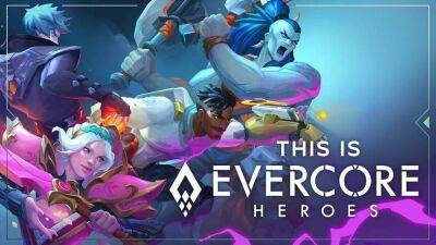 ЗБТ кооперативного ролевого экшена EVERCORE Heroes начнется в конце июня — А пока смотрим новый геймплей - mmo13.ru