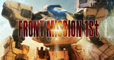 Ремейк Front Mission выйдет на PC и актуальных консолях - zoneofgames.ru