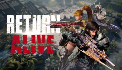 ОБТ шутера Return Alive откроется уже 29 июня - lvgames.info