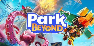 Релизный трейлер Park Beyond - zoneofgames.ru