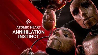 Дополнение Atomic Heart: Инстинкт Истребления выходит 2 августа - playground.ru