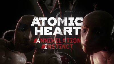 Создатели Atomic Heart рассказали подробности первого DLC - fatalgame.com
