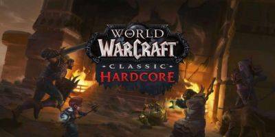 Разработчики объяснили, как будет работать хардкорный режим в World of Warcraft Classic - trashexpert.ru