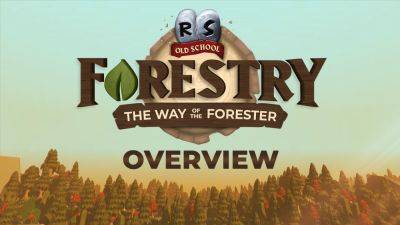 Первая часть обновления Forestry: The Way of the Forester доступна в Old School RuneScape - lvgames.info