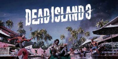 По словам разработчиков Dead Island 2, команда уже "заложила основу" для возможного выхода третьей части - playground.ru
