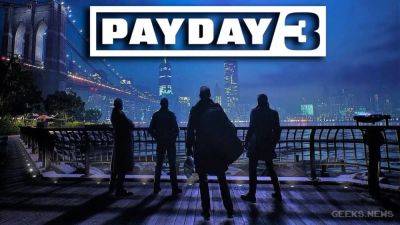 Слух: Payday 3 может увидеть свет 21 сентября текущего года - fatalgame.com