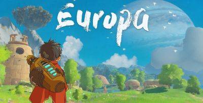 Геймплейный трейлер красивого приключенческого экшена Europa - zoneofgames.ru