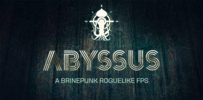 Геймплейный трейлер брайнпанк-экшена Abyssus - zoneofgames.ru