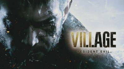 Resident Evil Village удалось продать тиражом более чем 8 млн копий - fatalgame.com