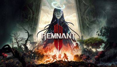 Авторы Remnant 2 объявили дату выхода игры - fatalgame.com
