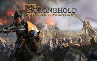 Анонсирована Stronghold: Definitive Edition. Симулятор замка вернётся в обновлённой версии - gametech.ru - Англия