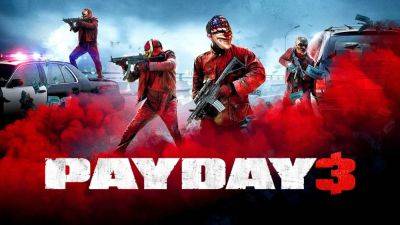 Payday 3 будет работать только при постоянном интернет-подключении - fatalgame.com