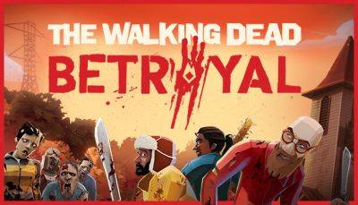 Создатели Project Winter анонсировали игру The Walking Dead: Betrayal - lvgames.info