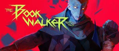 Обзор The Bookwalker: Thief of Tales - gamemag.ru
