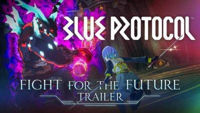 «Борьба за будущее» — Новый геймплейный трейлер глобальной версии MMORPG Blue Protocol - mmo13.ru