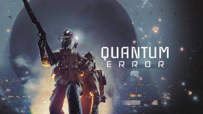 Выход Quantum Error на PS4 отменён из-за слишком большого даунгрейда - gametech.ru