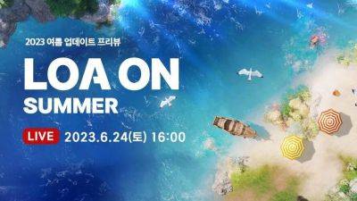 LOA ON Summer 2023: подробности презентации Lost Ark - mmo13.ru