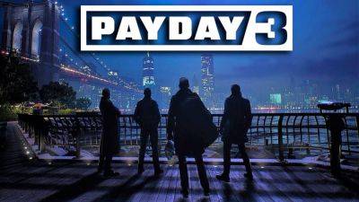 Авторы Payday 3 раскрыли некоторые неизвестные ранее подробности об игре - fatalgame.com