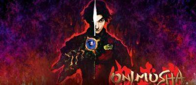 Capcom обсуждает возрождение серии Onimusha - gamemag.ru