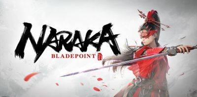 Королевская битва Naraka: Bladepoint станет free-to-play 13 июля - zoneofgames.ru