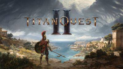 Анонсирован Titan Quest II – фэнтези ARPG по древней мифологии - trashexpert.ru - Китай - Египет - Греция