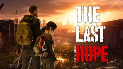 Игру The Last Hope со скандалом изъяли из продаж после траура от разработчиков The Last of Us - games.24tv.ua