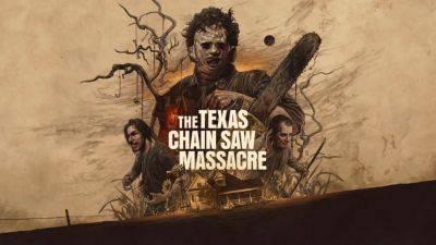 Sumo Digital - The Texas Chain Saw Massacre успело опробовать более миллиона человек - lvgames.info - state Texas
