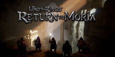 Экшен на выживание Lord of the Rings: Return to Moria увидит свет в конце октября - zoneofgames.ru