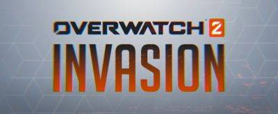 Трейлер PvE-миссий «Overwatch 2: Invasion» - noob-club.ru