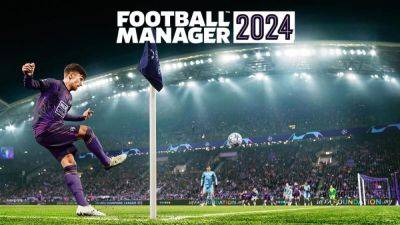Объявлена дата выхода Football Manager 2024 - fatalgame.com