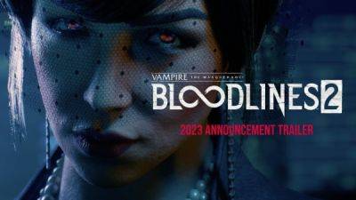Vampire the Masquerade: Bloodlines 2 выйдет осенью 2024 года - playground.ru - Китай
