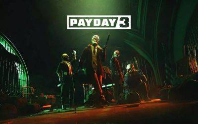 Обзоры Payday 3 подтверждают основные достоинства и проблемы игры. Стоит ли играть? - gametech.ru - Амстердам