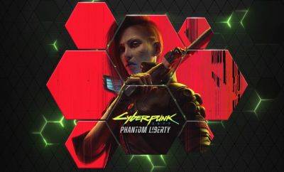 Geforce Now - Cyberpunk 2077: Phantom Liberty, Quake II и другие игры появились в GeForce NOW - 3dnews.ru