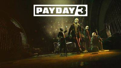 Разработчики Payday 3 выложили план по выпуску контента для игры в первый год после релиза - itndaily.ru