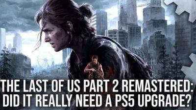 Технические эксперты не выявили визуальных улучшений в ремастере The Last of Us: Part 2 - playground.ru
