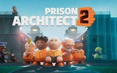 Разработчики раскрыли закулисье Prison Architect 2 - gametech.ru - штат Индиана