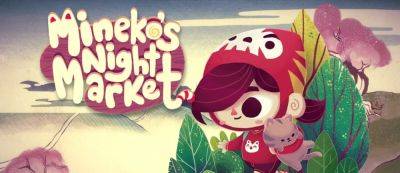 Обзор Mineko's Night Market - gamemag.ru - Канада