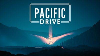 Поездка среди аномалий. Pacific Drive - gamer.ru