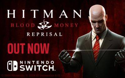 Ваше следующее задание — Hitman: Blood Money — Reprisal уже ждет вас на Nintendo Switch! - feralinteractive.com