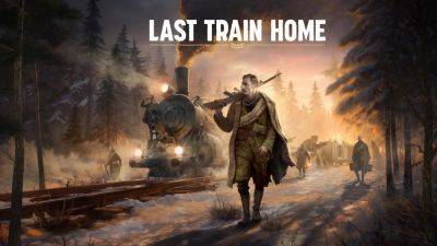 Last Train Home получит расширение Legion Tales с 1 февраля - lvgames.info